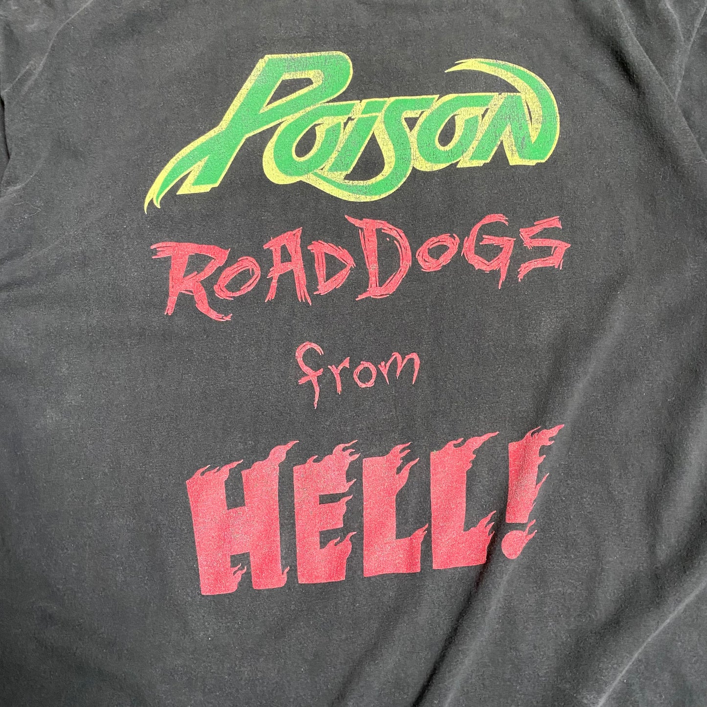 Poison 1990 Roaddogs From Hell Tee