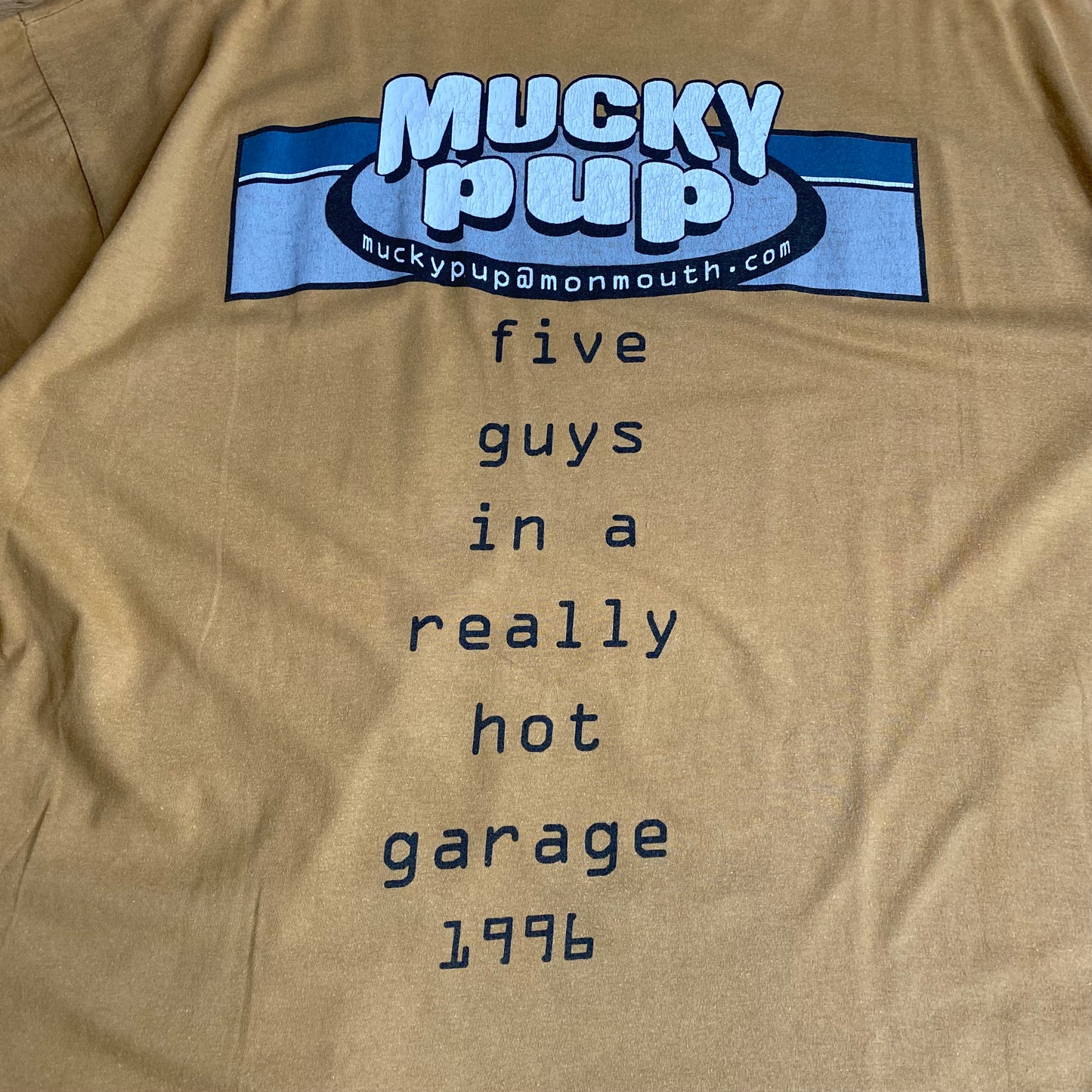 Mucky Pup 1996 Five Guys In A Really Hot Garage Tee