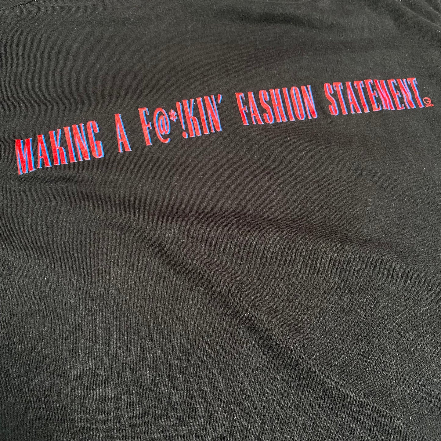 Guns 'N Roses 1992 Use Your Illusion Making A F@*!kin' Fashion Statement Tee